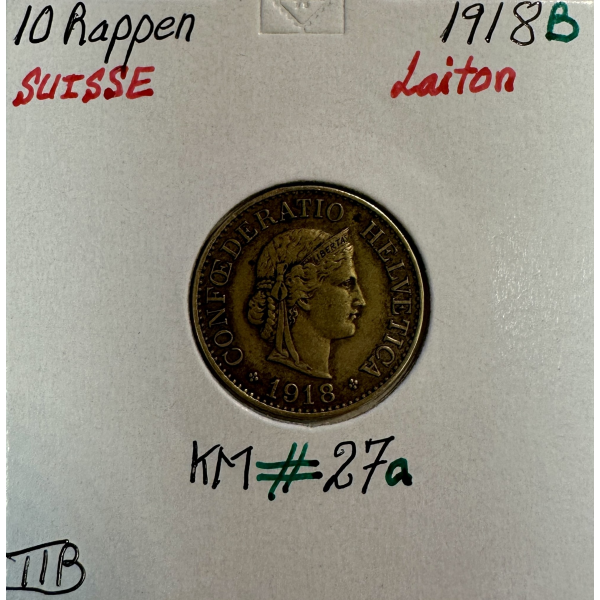 SUISSE - 10 RAPPEN 1918 B - Pièce de...