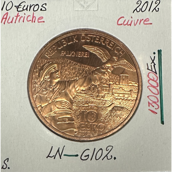 AUTRICHE - 10 EURO EN CUIVRE - FALKNEREI 2012 // Qualité : SUP