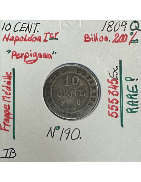 10 CENTIMES NAPOLEON Ier (1809 Q) Pièce en Billon FRAPPE MEDAILLE (TB)