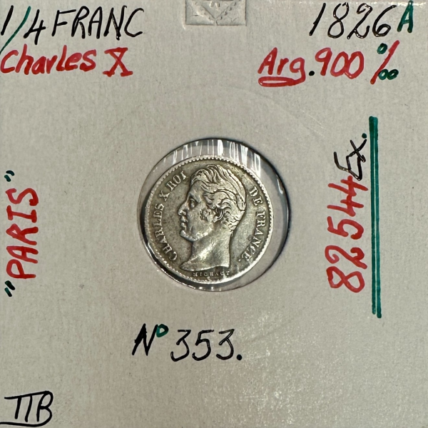 1/4 FRANC CHARLES X (1826A) Pièce de...