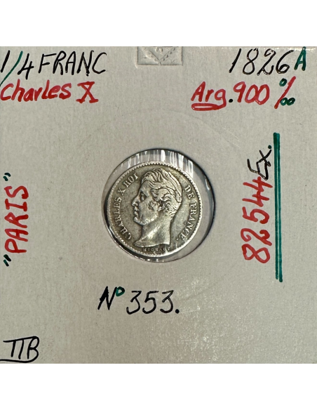 1/4 FRANC CHARLES X (1826A) Pièce de Monnaie en Argent // Qualité : TTB