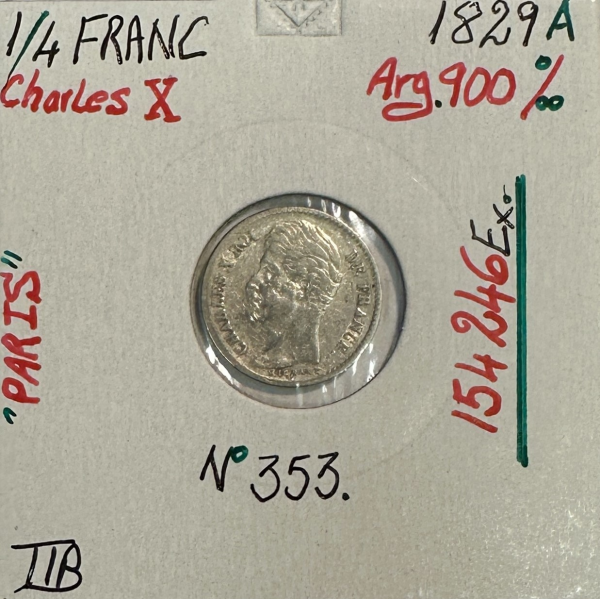 1/4 FRANC CHARLES X (1829A) Pièce de...