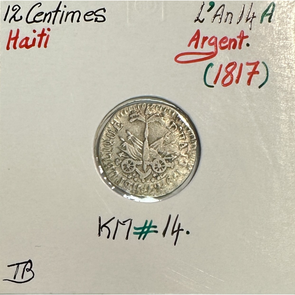 HAITI - 12 CENTIMES L'AN 14A (1817) -...