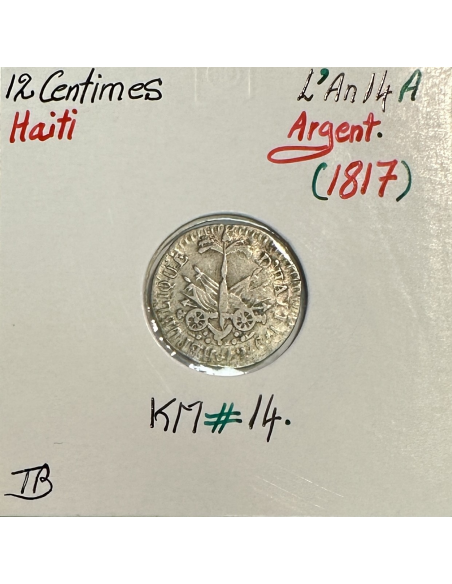 HAITI - 12 CENTIMES L'AN 14A (1817) - Monnaie en Argent // TB (REF 1)