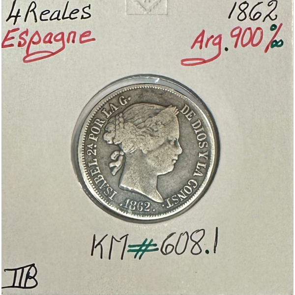 ESPAGNE - 4 REALES 1862 - Pièce de...