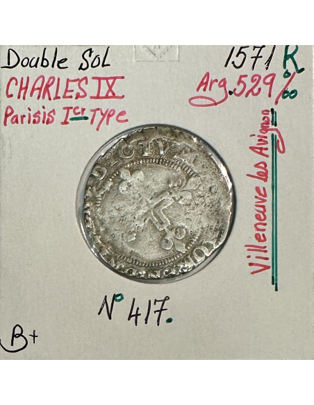 DOUBLE SOL CHARLES IX 1571R (Parisis Ier Type) Monnaie en Argent // B