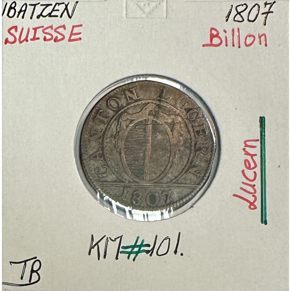 SUISSE LUCERN - 1 BATZEN 1807 - Pièce...