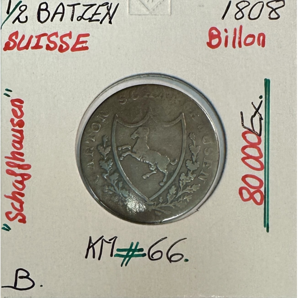 SUISSE SCHAFFHAUSEN - 1/2 BATZEN 1808...
