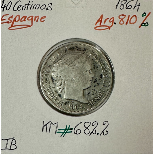 ESPAGNE - 40 CENTIMOS 1864 - Pièce de Monnaie en Argent...
