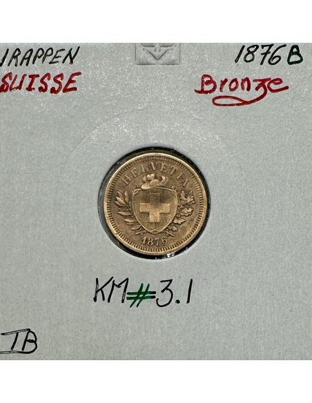 SUISSE - 1 RAPPEN 1876 B - Pièce de Monnaie en Bronze // Qualité : TB