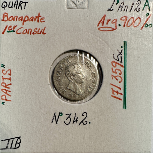 QUART DE FRANC BONAPARTE 1ER CONSUL (L'AN 12 A) Monnaie...