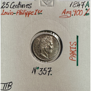25 CENTIMES LOUIS-PHILIPPE 1er (1847A) Monnaie en Argent...