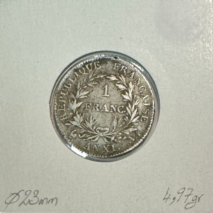 1 FRANC BONAPARTE 1ER CONSUL (L'AN XI A) Pièce de Monnaie... 2