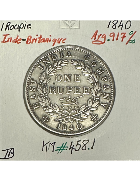 INDE BRITANNIQUE - 1 ROUPIE 1840 - Pièce de Monnaie en Argent // Qualité : TB
