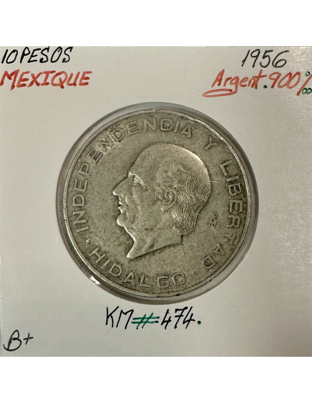 MEXIQUE - 10 PESOS 1956 - Pièce de Monnaie en Argent // Qualité : B