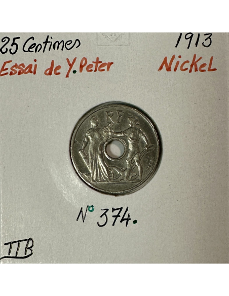 25 CENTIMES Essai de Y.Peter 1913 - Pièce de monnaie en Nickel // TTB