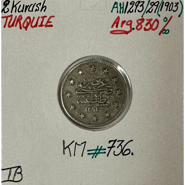 TURQUIE - 2 KURUSH 1903 (AH 1293) -...