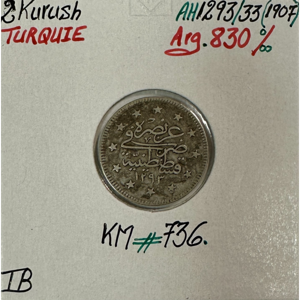 TURQUIE - 2 KURUSH 1907 (AH 1293) -...