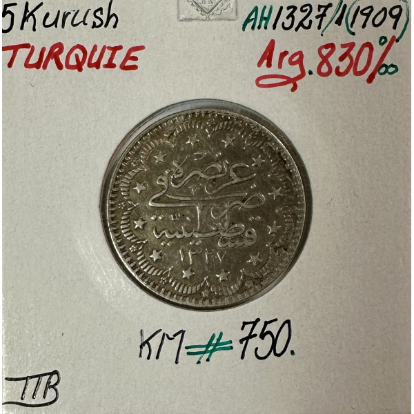 TURQUIE - 5 KURUSH 1909 (AH 1327) -...