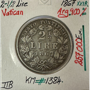 VATICAN - 2,5 LIRE (2½ Lire) 1867 XXIR (Pape PIE IX)...