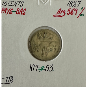 PAYS-BAS - 10 CENTS 1827 - Pièce de Monnaie en Argent // TTB