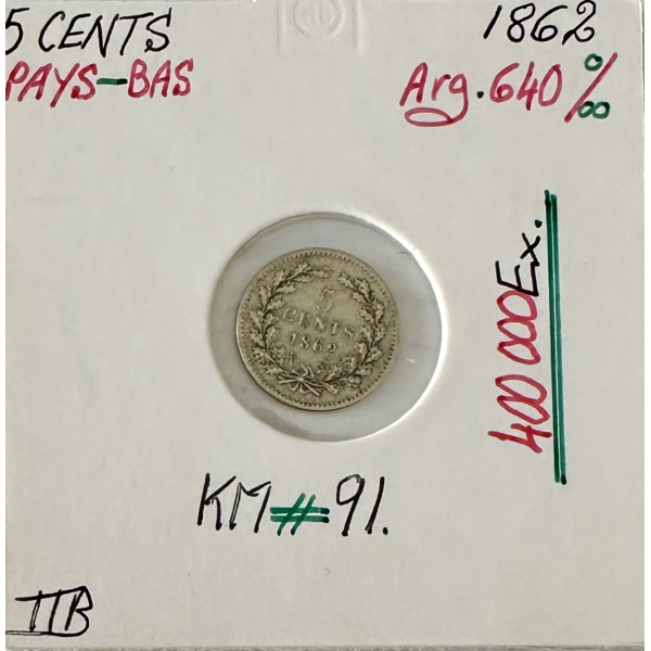PAYS-BAS - 5 CENTS 1862 - Pièce de...