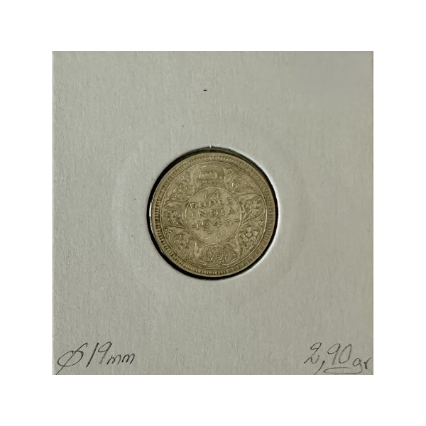 INDE BRITANNIQUE - 1/4 DE ROUPIE 1945...