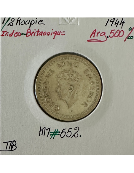 INDE BRITANNIQUE - 1/2 ROUPIE 1944 - Monnaie en Argent // Qualité : TTB