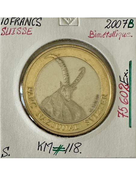 SUISSE - 10 FRANCS 2007 B - Pièce de Monnaie Bimétallique // Qualité : SUP