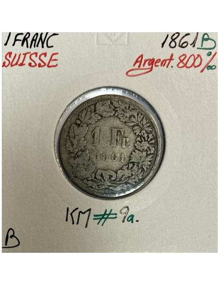 SUISSE - 1 FRANC 1861 B - Pièce de Monnaie en Argent // Qualité : B (Ref 2)